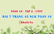 Bài 7 trang 45 SGK Toán 10 tập 2 Chân trời sáng tạo